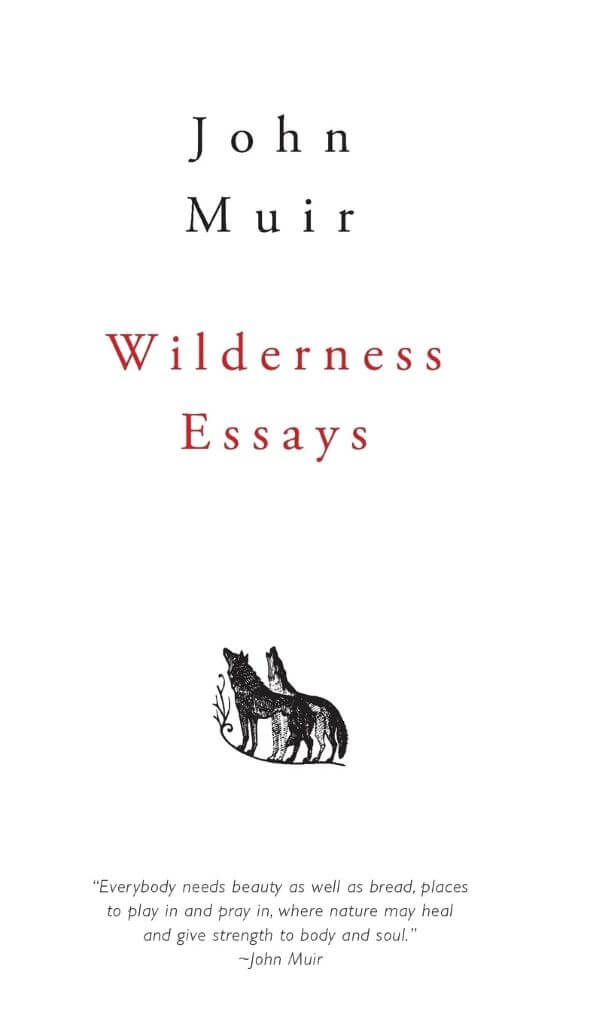 John Muir Wilderness Essays
